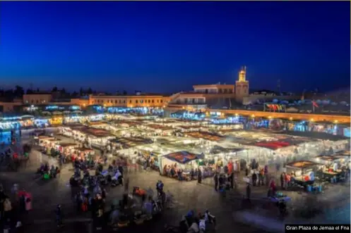  ??  ?? Gran Plaza de Jemaa el Fna