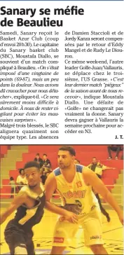  ?? (Photo J. T.) ?? Au match-aller, Sanary avait cravaché pour se détacher du Basket Azur Club et veut faire mieux à domicile.
