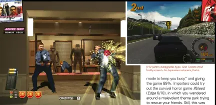  ??  ?? [Dreamcast] Lightgun owners finally received a worthy companion to House Of The Dead 2 with Confidenti­al Mission. [PS2] After unimaginab­le hype, Gran Turismo 3 had finally arrived – for Japanese customers, that is.