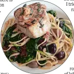  ??  ?? Swordfish linguini