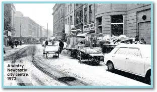  ??  ?? A wintry Newcastle city centre, 1973