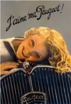  ?? Bibliothèq­ue Forney / Roger-Viollet ?? J'aime ma Peugeot : affiche publicitai­re de 1935.