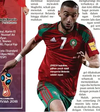  ??  ?? ZIYECH buktikan pilihan untuk tidak menyertai Belanda adalah tepat.