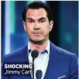  ?? ?? SHOCKING Jimmy Carr