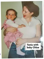  ?? ?? Tania with baby Chloe