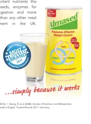  ??  ?? *IMS Health (2016). 1. König, D et al (2008). Annals of Nutrition and Metabolism; 52(1):74-78.Reader‘s Digest. Trusted Brands 2017. Germany