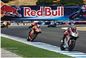 ??  ?? Stoner leads from Pedrosa at Laguna, 2006; during the former’s rookie season