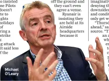  ??  ?? Michael O’Leary