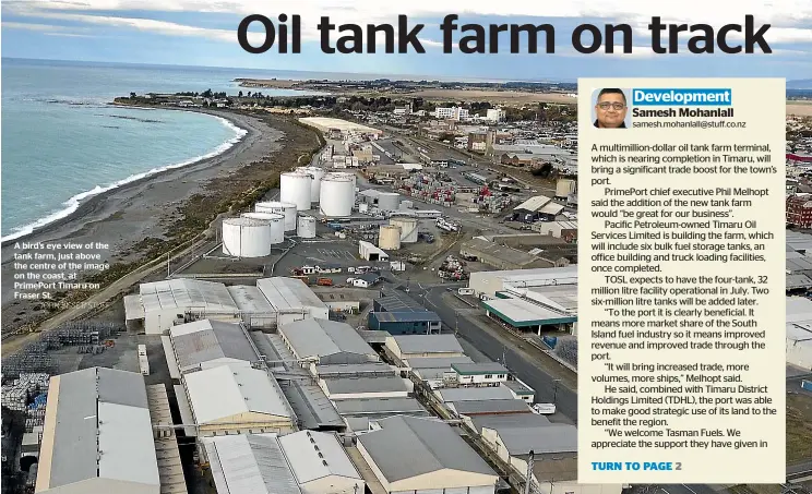  ?? JOHN BISSET/ STUFF ?? A bird’s eye view of the tank farm, just above the centre of the image on the coast, at PrimePort Timaru on Fraser St.