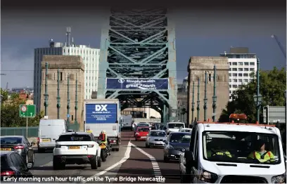  ??  ?? Early morning rush hour traffic on the Tyne Bridge Newcastle