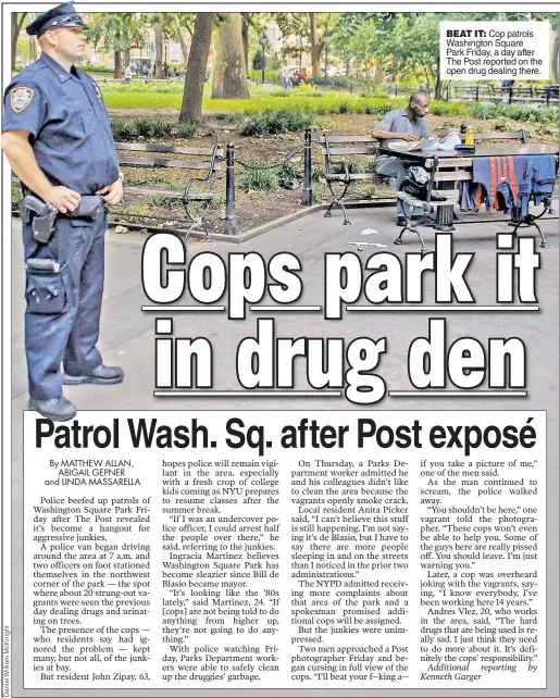  ??  ?? BEAT IT: Cop patrols Washington Square Park Friday, a day after The Post reported on the open drug dealing there.