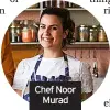  ?? ?? Chef Noor Murad