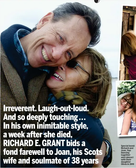  ?? Pictures: RICHARD E. GRANT/BACKGRID ?? Special bond: Richard and Joan. Top: Dancing together and (above) with their daughter Olivia in 2019