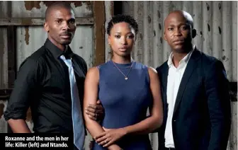  ??  ?? Roxanne and the men in her life: Killer (left) and Ntando.