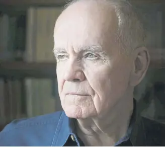  ?? ?? Cormac Mccarthy reminds us that life is chaotic and prone to end at any moment