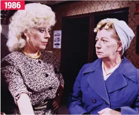  ??  ?? Looking daggers: Bet Lynch and Hilda Ogden cross swords