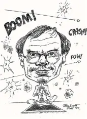  ??  ?? Tony Verdon’s ‘‘calm and focused’’ approach, as captured in this Tom Scott cartoon, is needed in the creation of a public media entity, says Mike O’Donnell.