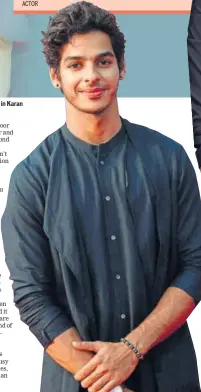  ?? PHOTO: VIRAL BHAYANI ?? (Above) Rajesh Khattar’s son Ishaan Khatter (right) will be seen in Karan Johar’s Dhadak