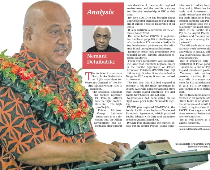  ??  ?? Fiji’s candidate for Secretary-General of the Pacific Islands Forum Ratu Inoke Kubuabola.