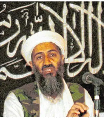  ??  ?? Bin Laden 1998. „Mutter sieht nur den guten Buben, nicht den Dschihadis­ten“, sagen seine Halbbrüder