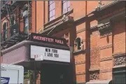  ?? (AP/Farnoush Amiri) ?? A sign reads “New York, I love you,” on the billboard outside Webster Hall in the East Village neighborho­od of New York. The sign is one of many stamped across the city as it slowly rebuilds after the coronaviru­s pandemic.