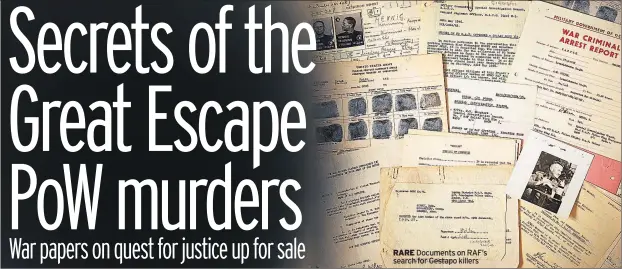  ??  ?? RARE Documents on RAF’s search for Gestapo killers