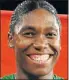  ??  ?? CASTER SEMENYA