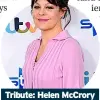  ?? ?? Tribute: Helen Mccrory pictured in 2020