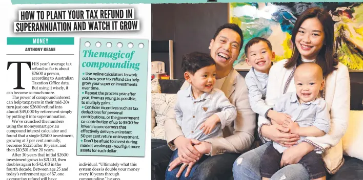  ?? Picture: Kelly Barnes ?? Health profession­als Eu Queen Ang and husband William Trieu, with children Kean Ming Trieu, 5, Kean Wai Trieu, 3, and Kean Seng Trieu, 1, inject extra money into their super.
