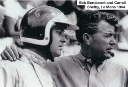  ?? ?? Bob Bondurant and Carroll Shelby, Le Mans 1964.