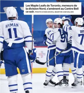  ?? PHOTO D’ARCHIVES, MARTIN CHEVALIER ?? Les Maple Leafs de Toronto, meneurs de la division Nord, s’amènent au Centre Bell ce soir.