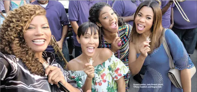  ??  ?? Queen Latifah, Jada Pinkett Smith, Tiffany Haddish and Regina Hall.