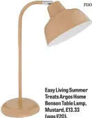  ??  ?? Easy Living Summer Treats Argos Home Benson Table Lamp, Mustard, £13.33 (was £20).