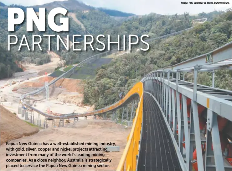  ?? Image:PNGChamber­ofMinesand­Petroleum. ?? Australian mining projects in PNG have direct socio-economic benefits in the country.