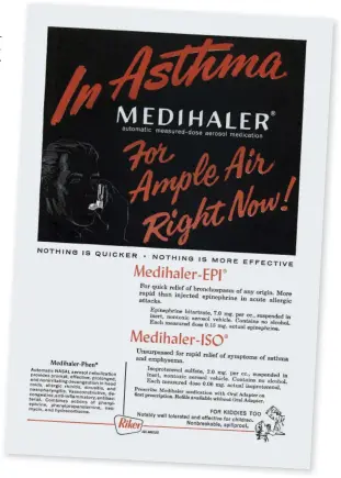  ??  ?? Riker Laboratori­es advertised its new device for treating asthma in 1957— two years after a teenager’s truly inspiring suggestion.