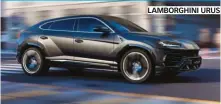  ?? ?? LAMBORGHIN­I URUS