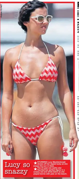  ??  ?? STUNNING Lucy Mecklenbur­gh shows off her ripped body as she enjoys the sun in Ibiza. The 25-year-old reality star flaunted her perfect figure in a snazzy red and white bikini as she played tennis with pals on the beach. 1 Denmark 2 UK ........... 3...