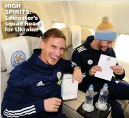  ??  ?? HIGH SPIRITS: Leicester’s squad head for Ukraine