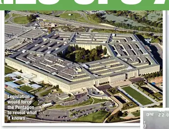  ?? ?? Legislatio­n would force the Pentagon to reveal what it knows