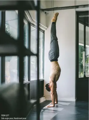  ??  ?? FROM LEFTSide angle pose; Handstand pose