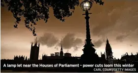  ?? CARL COURT/GETTY IMAGES ?? A lamp let near the Houses of Parliament – power cuts loom this winter