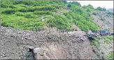 ?? HT PHOTO ?? At least two people were killed and two others went missing after a Border Road Organisati­on hut collapsed due to a landslide triggered by a cloudburst in Chamoli district, Uttarakhan­d, on Friday. The incident occurred between Juma and Bhapkund on...