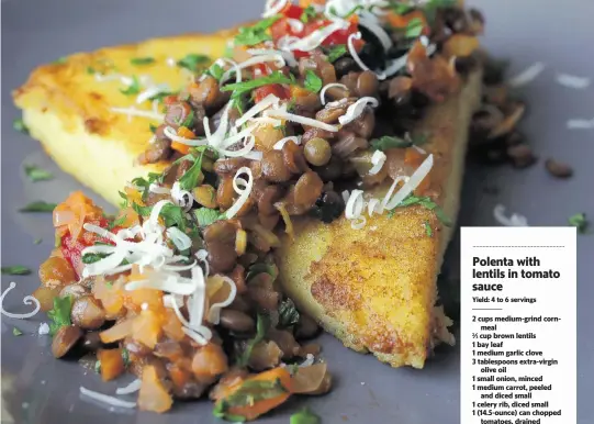  ?? CHRISTIAN GOODEN St. Louis Post-Dispatch/TNS ?? Polenta with Lentils in Tomato Sauce, a dish to celebrate the new year.