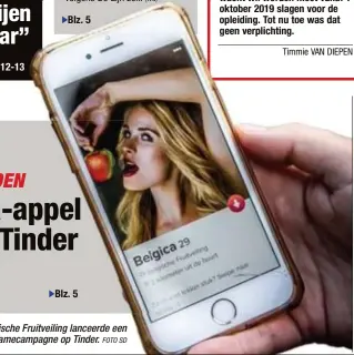  ?? FOTO SD ?? De Belgische Fruitveili­ng lanceerde een originele reclamecam­pagne op Tinder.