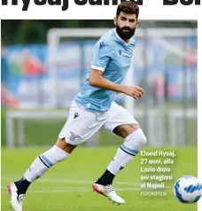  ?? FOTONOTIZI­A ?? Elseid Hysaj, 27 anni, alla Lazio dopo sei stagioni al Napoli