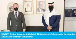  ??  ?? KUWAIT: Sheikh Mubarak Al-Abdullah Al-Mubarak Al-Sabah meets the Austrian Ambassador to Kuwait Marian Wrba.