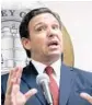  ?? JOE BURBANK/ ORLANDO SENTINEL ?? Gov. Ron DeSantis responds to a question at a news conference Thursday in Orlando.