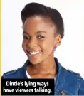  ??  ?? Dintle’s lying ways have viewers talking.