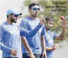  ??  ?? From left: Jadeja, Ashwin and Misra.