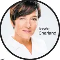  ??  ?? Josée Charland